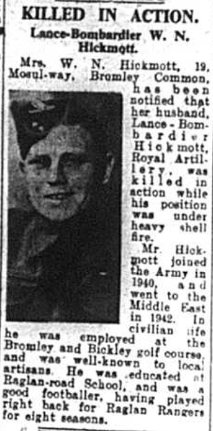 Lance Bombardier Hickmott was a soldier killed in action in 1943